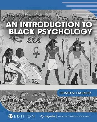 An Introduction to Black Psychology Paperback Cognella Academic Publishing