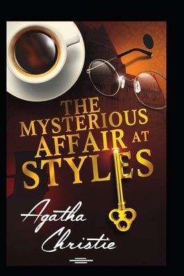 The Mysterious Affair at Styles: A Hercule Poirot Mystery(classics illustrated) edition Paperback Independently Published