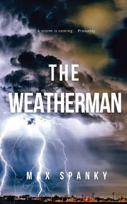 The Weatherman Paperback Bolt Publishing