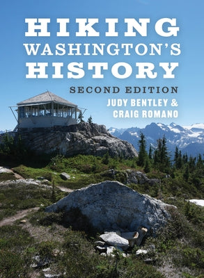 Hiking Washington's History Paperback University of Washington Press