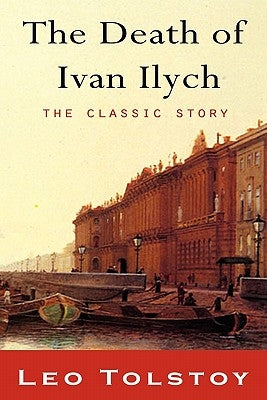 The Death of Ivan Ilyich Paperback Iap - Information Age Pub. Inc.