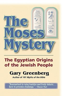 The Moses Mystery: The Egyptian Origins of the Jewish People Pereset Press