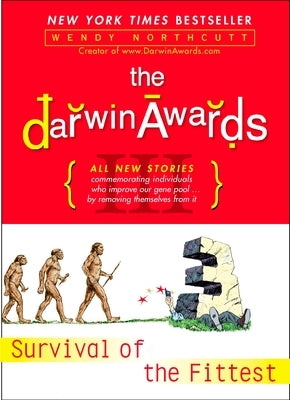 The Darwin Awards III: Survival of the Fittest Paperback Penguin Publishing Group