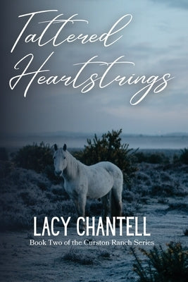 Tattered Heartstrings Paperback Lacy Chantell