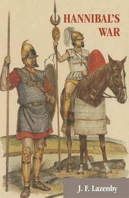 Hannibal's War: A Military History of the Second Punic War Paperback University of Oklahoma Press