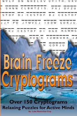 Brain Freeze Cryptograms Paperback Createspace Independent Publishing Platform