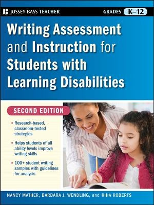 Writing Assessment and Instruction for Students with Learning Disabilities, Grades K-12 Paperback Jossey-Bass