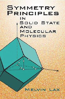 Symmetry Principles in Solid State and Molecular Physics Paperback Dover Publications