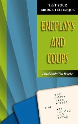 Test Your Bridge Technique: Endplays and Coups Paperback Master Point Press