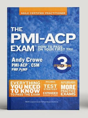 The Pmi-Acp Exam: How to Pass on Your First Try, Iteration 3 Paperback Velociteach