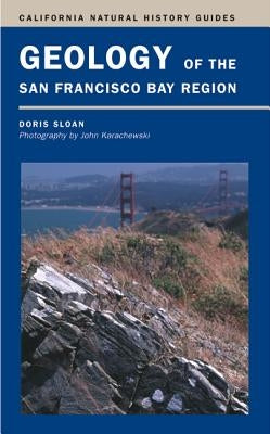 Geology of the San Francisco Bay Region, 79 Paperback University of California Press