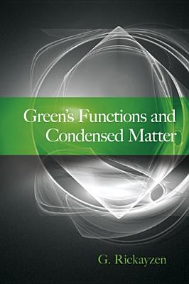 Green's Functions and Condensed Matter Paperback Dover Publications