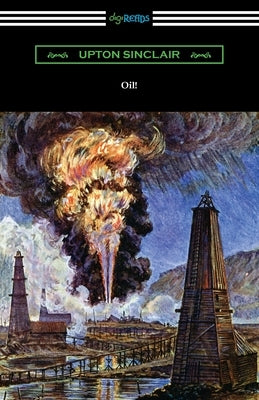 Oil! Paperback Digireads.com