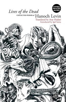 Lives of the Dead: Collected Poems Paperback ARC Publications