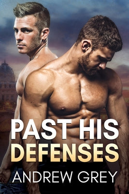 Past His Defenses Paperback Dreamspinner Press