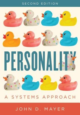 Personality: A Systems Approach Paperback Rowman & Littlefield Publishers
