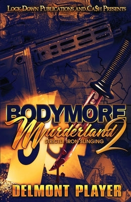 Bodymore Murderland 2 Lock Down Publications