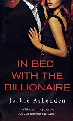 In Bed With the Billionaire Paperback St. Martins Press-3PL