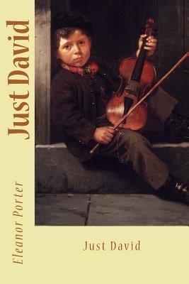 Just David Paperback Createspace Independent Publishing Platform