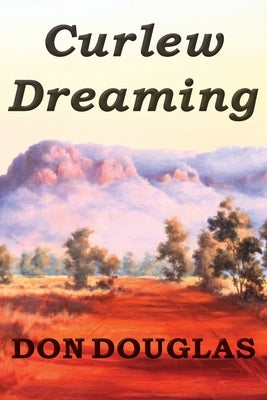Curlew Dreaming Paperback Stories of Oz Publishing