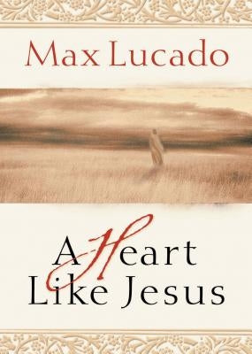 A Heart Like Jesus Paperback Thomas Nelson