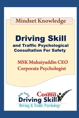 Driving Skill and Traffic Psychological Consultation for Safety Paperback Independently Published