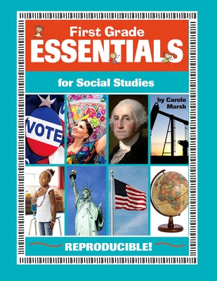 First Grade Essentials for Social Studies: Everything You Need - In One Great Resource! Paperback Gallopade International