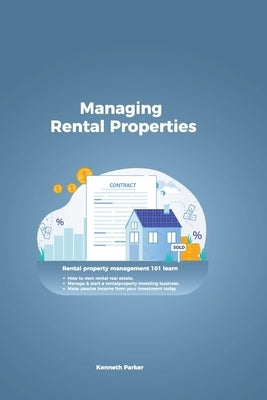 Managing Rental Properties - rental property management 101 learn how to own rental real estate, manage & start a rental property investing business. Paperback Ramtander Ltd