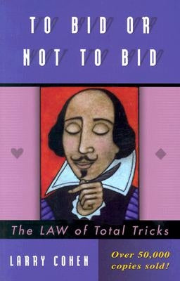 To Bid or Not to Bid (Revised) Paperback Master Point Press