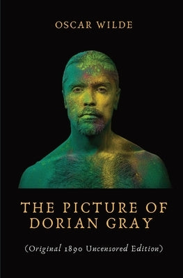 The Picture of Dorian Gray: Dorian Gray is the subject of a full-length portrait in oil by Basil Hallward, an artist impressed and infatuated by D Paperback Les Prairies Numeriques
