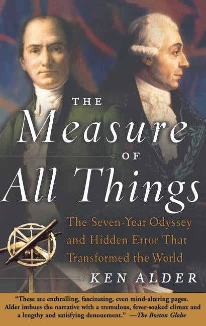 The Measure of All Things Paperback Free Press