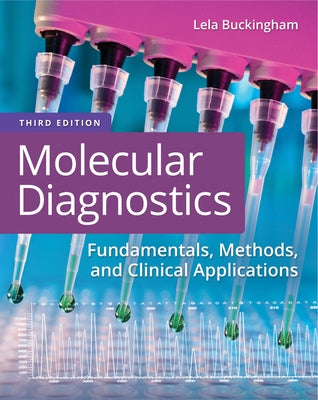 Molecular Diagnostics: Fundamentals, Methods, and Clinical Applications Paperback F. A. Davis Company