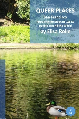 Queer Places: San Francisco: Retracing the steps of LGBTQ people around the world Paperback Blurb