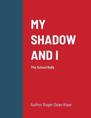 My Shadow and I Paperback Lulu.com