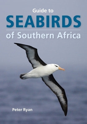Seabirds of Southern Africa Paperback Penguin Random House South Africa