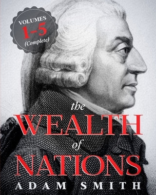 The Wealth of Nations Paperback Createspace Independent Publishing Platform