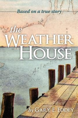 The Weather House Paperback Gary Eddey