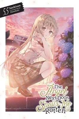 The Angel Next Door Spoils Me Rotten, Vol. 5.5 (Light Novel) Paperback Yen on