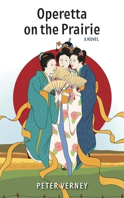 Operetta on the Prairie Paperback FriesenPress