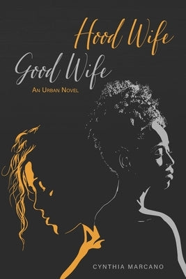 Hood Wife, Good Wife Paperback Urban House Publishing