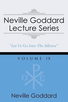 Neville Goddard Lecture Series, Volume IX: (A Gnostic Audio Selection, Includes Free Access to Streaming Audio Book) Paperback Audio Enlightenment