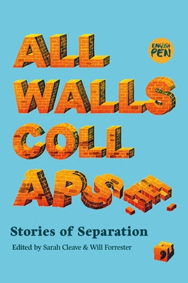 All Walls Collapse: Stories of Separation Paperback Comma Press