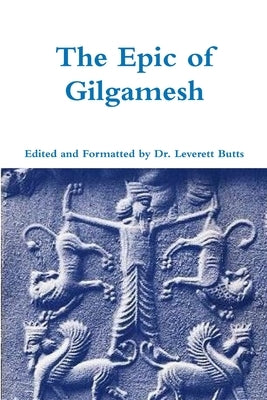 The Epic of Gilgamesh Paperback Lulu.com