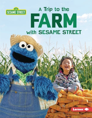A Trip to the Farm with Sesame Street (R) Paperback Lerner Publications (Tm)