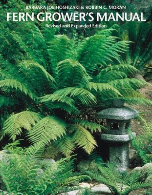 Fern Grower's Manual Paperback Timber Press (OR)