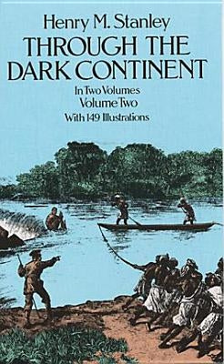 Through the Dark Continent, Vol. 2 Paperback Dover Publications