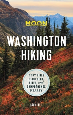 Paperback guidebook titled Moon Washington Hiking featuring scenic mountain trails, hiking maps, and suggestions for nearby campgrounds.