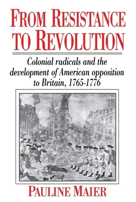 Paperback book titled "From Resistance to Revolution" by W. W. Norton & Company, featuring a historical cover on colonial radicals.
