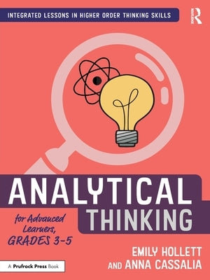 Analytical Thinking for Advanced Learners, Grades 3-5 Paperback Routledge