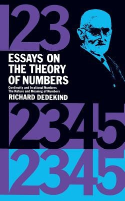 Essays on the Theory of Numbers Paperback Dover Publications